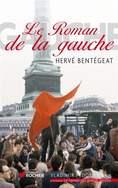 Le roman de la gauche