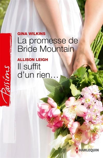 La promesse de Bride Mountain. Il suffit d'un rien...