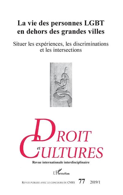 Droit et cultures, n° 77. La vie des personnes LGBT en dehors des grandes villes : situer les expériences, les discriminations et les intersections