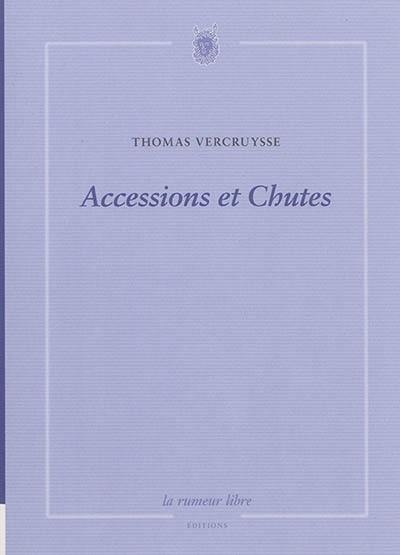 Accessions et chutes