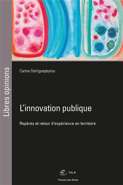 L'innovation publique : repères et retour d'expérience en territoire