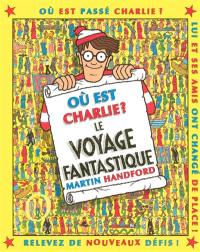 Où est Charlie ?. Le voyage fantastique