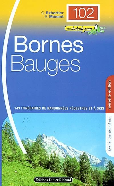 Bornes, Bauges : 143 itinéraires de randonnées pédestres et à skis