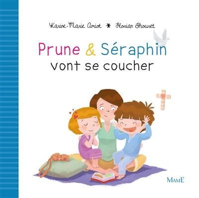 Prune & Séraphin. Vol. 3. Prune & Séraphin vont se coucher