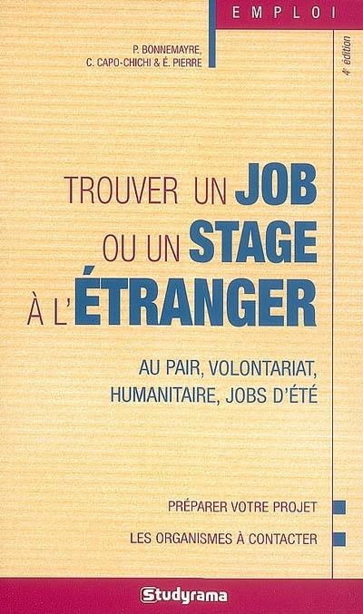 Trouver un job ou un stage à l'étranger : au pair, volontariat, humanitaire, jobs d'été