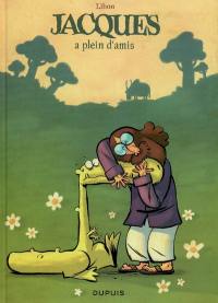 Jacques, le petit lézard géant. Vol. 2. Jacques a plein d'amis