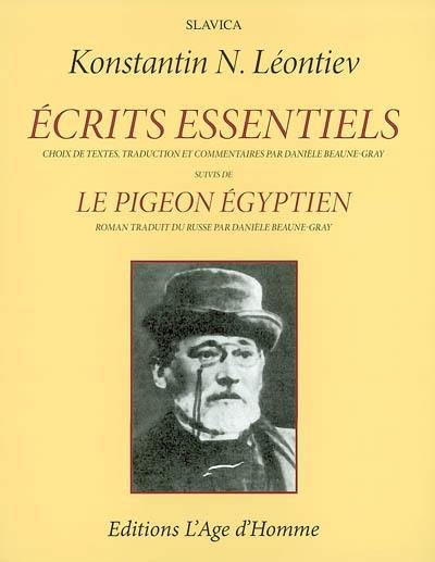 Ecrits essentiels. Le pigeon égyptien