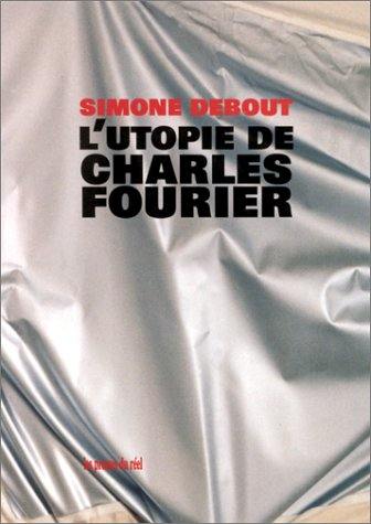 L'utopie de Charles Fourier