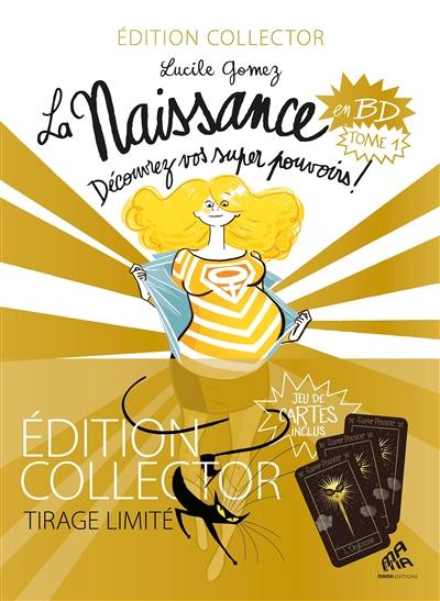 La naissance en BD. Vol. 1. Découvrez vos super pouvoirs !