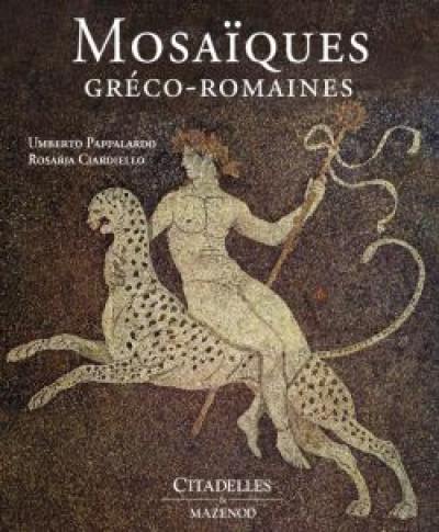 Mosaïques : grecques et romaines