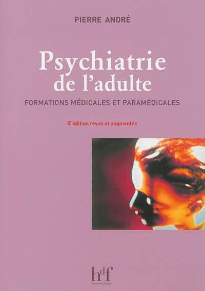 Psychiatrie de l'adulte : formations médicale et paramédicale