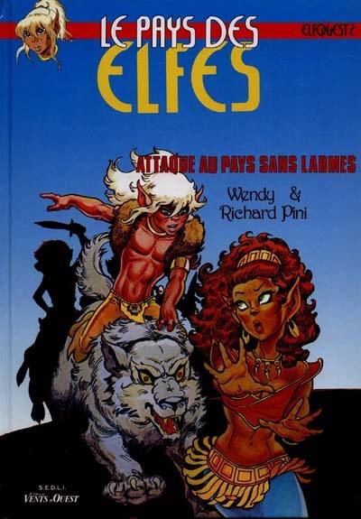 Le pays des elfes : elfquest. Vol. 2. Attaque au pays sans larmes