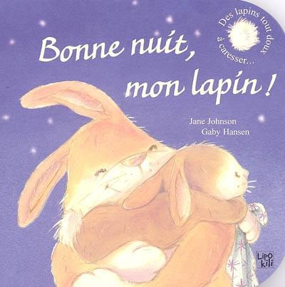 Bonne nuit, mon lapin