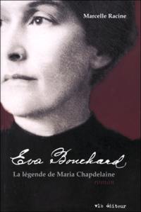 Eva Bouchard : la légende de Maria Chapdelaine