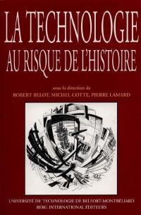 La technologie au risque de l'histoire