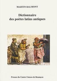 Dictionnaire des poètes latins antiques