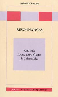 Résonnances : autour de Lacan, lecteur de Joyce