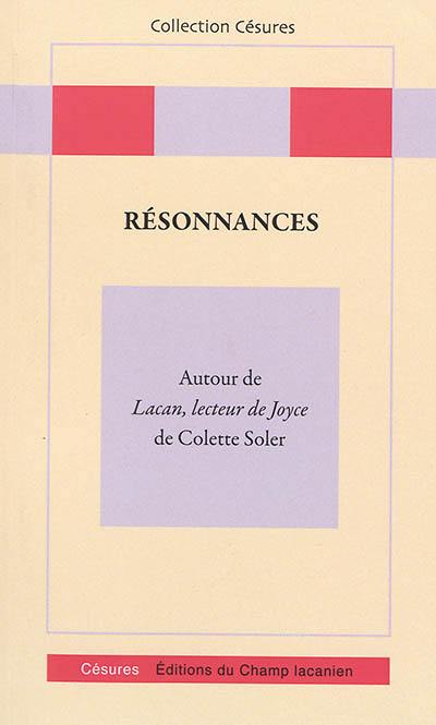 Résonnances : autour de Lacan, lecteur de Joyce