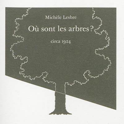 Où sont les arbres ?