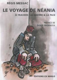 Le voyage de Néania à travers la guerre & la paix