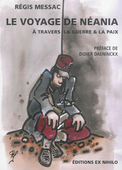 Le voyage de Néania à travers la guerre & la paix