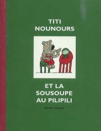 Titi Nounours et la sousoupe au pilipili