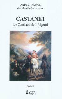 Castanet : le camisard de l'Aigoual