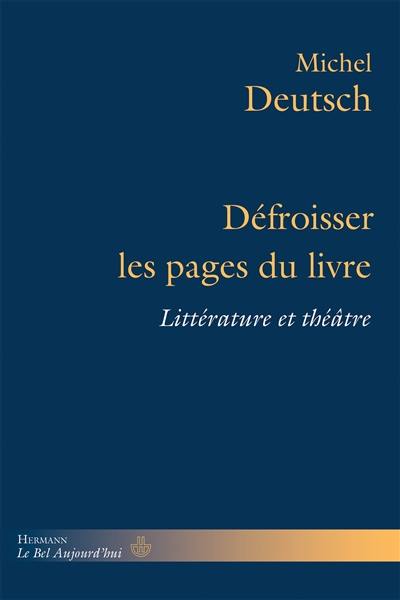 Défroisser les pages du livre : littérature et théâtre