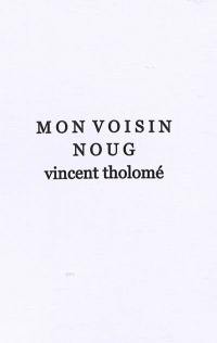 Mon voisin Noug