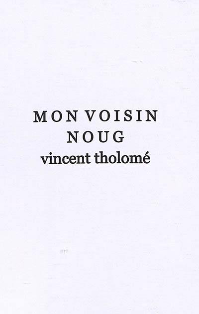 Mon voisin Noug