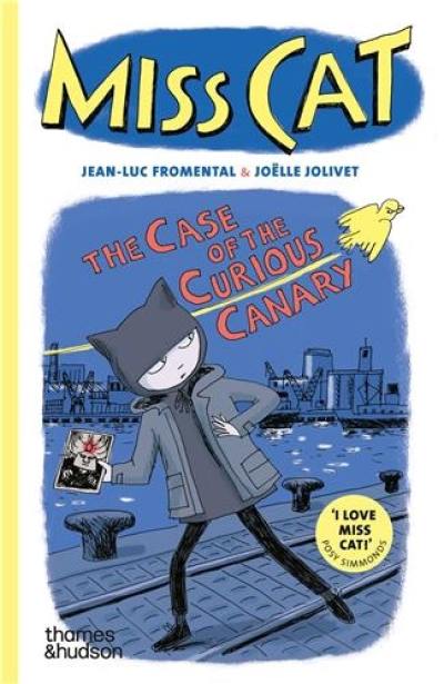 Miss Cat : The Case of the Curious Canary