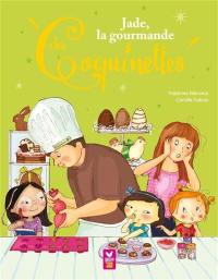 Les coquinettes. Vol. 8. Jade, la gourmande