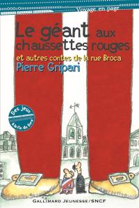 Le géant aux chaussettes rouges : et autres contes de la rue Broca