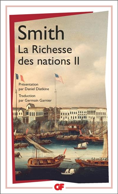 Recherches sur la nature et les causes de la richesse des nations. Vol. 2