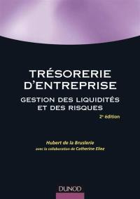 Trésorerie d'entreprise : gestion des liquidités et des risques