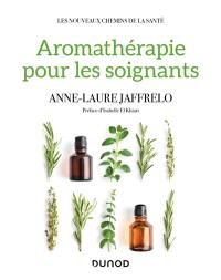 Aromathérapie pour les soignants