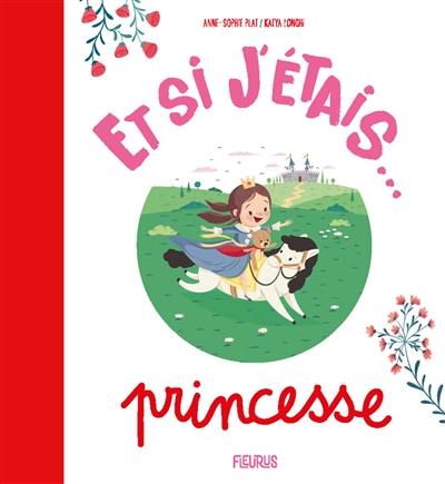 Et si j'étais.... Princesse