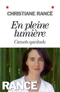 En pleine lumière : carnets spirituels