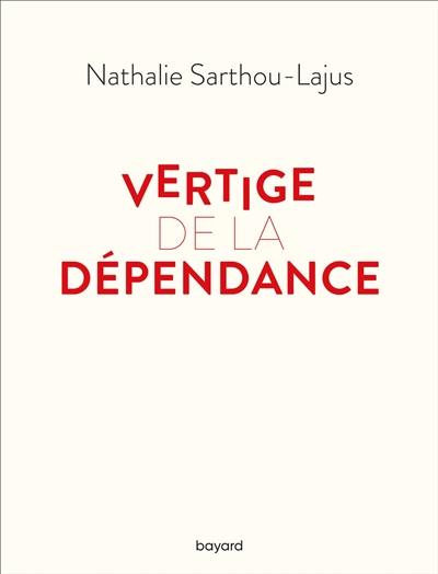 Vertige de la dépendance