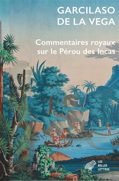 Commentaires royaux sur le Pérou des Incas