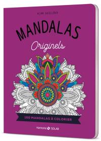 Mandalas originels : 100 mandalas à colorier