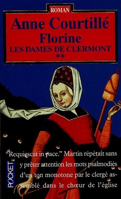 Les dames de Clermont. Vol. 2. Florine