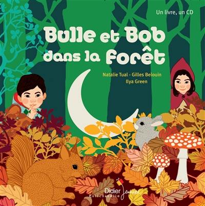 Bulle et Bob dans la forêt