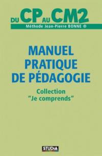 Manuel pratique de pédagogie : méthode de lecture Je sais lire, Graphoguide alphabétique : du CP au CM2