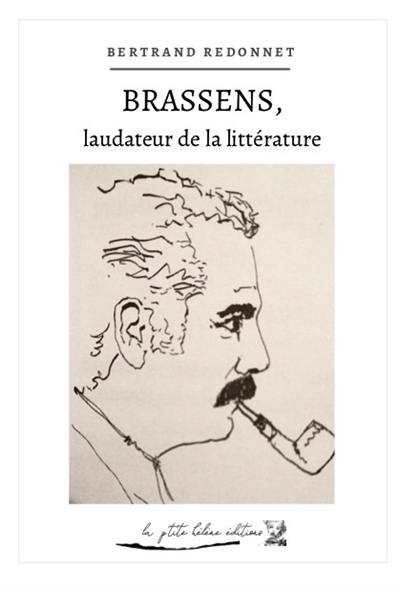 Brassens, laudateur de la littérature