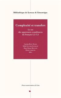 Complexité et transfert : le cas des apprenants scandinaves du français L2, L3