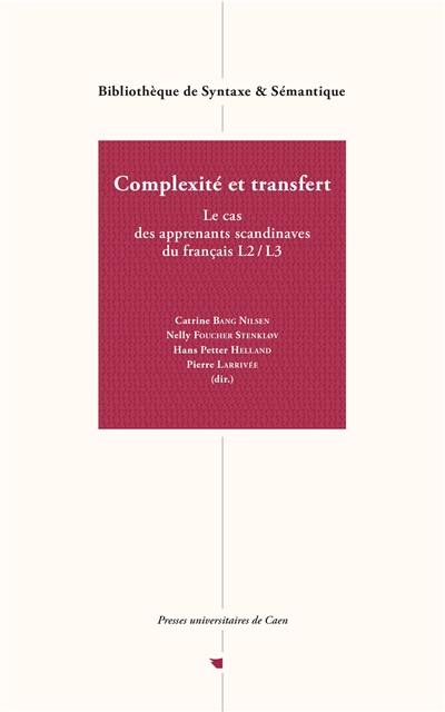 Complexité et transfert : le cas des apprenants scandinaves du français L2, L3