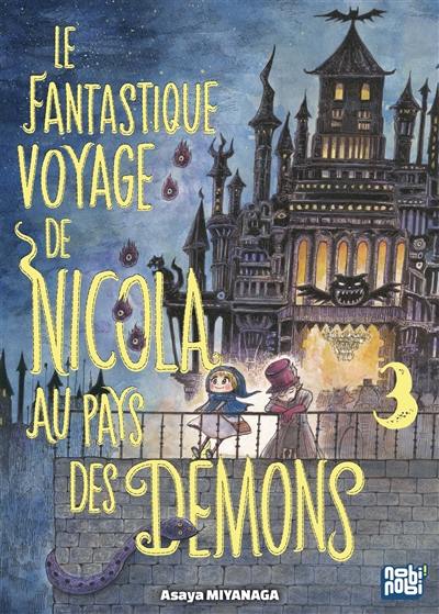 Le fantastique voyage de Nicola au pays des démons. Vol. 3