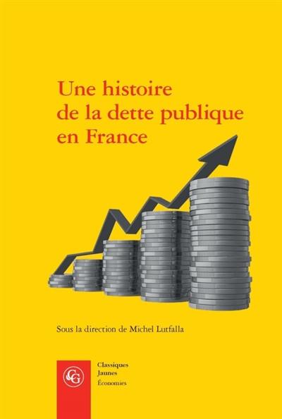 Une histoire de la dette publique en France