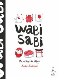 Wabi sabi : un voyage au Japon